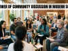 The Power of Community Discussion in Modern Society Community Discussion