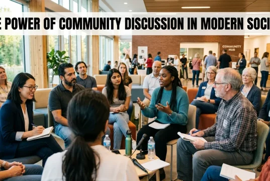 The Power of Community Discussion in Modern Society Community Discussion