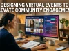 Designing Virtual Events to Elevate Community Engagement online community building